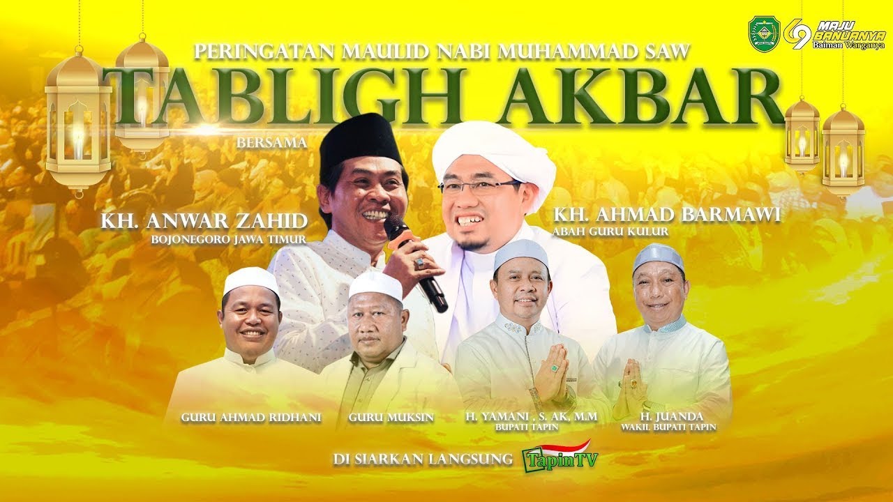 🔴LIVE KH. ANWAR ZAHID | PERINGATAN MAULID NABI MUHAMMAD SAW | SALAM BABARIS TAPIN KALSEL