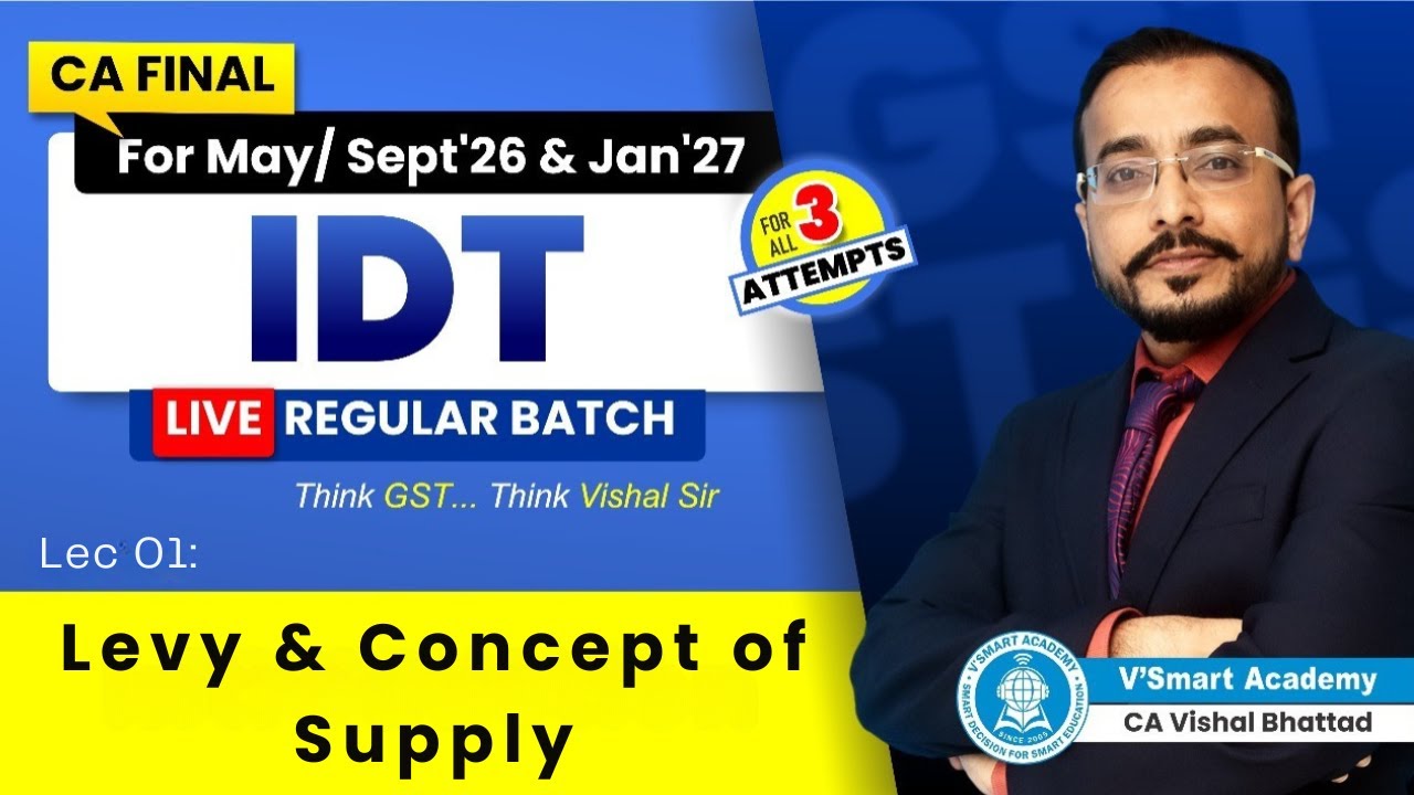 Demo01A: Levy & Supply under GST | CA CMA Final IDT All Attempts 2026 & Jan'27 Exams | VB Sir Vsmart