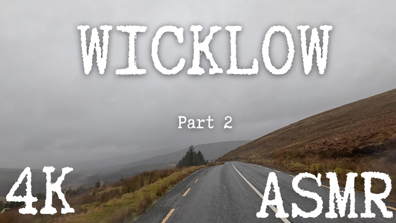 🌳 Part 2 - The Ultimate Wicklow Drive  | Glendalough - Hollywood  [4k, ASMR]