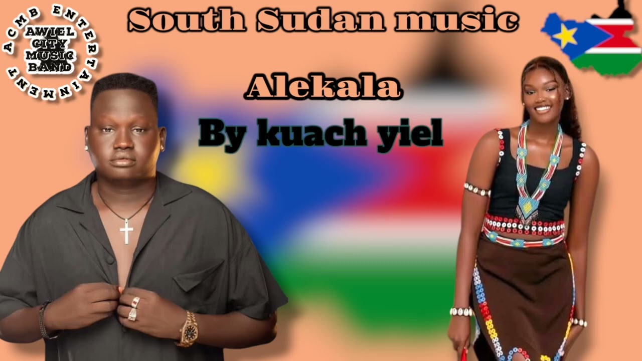 South Sudan music #alekala by kuach yiel