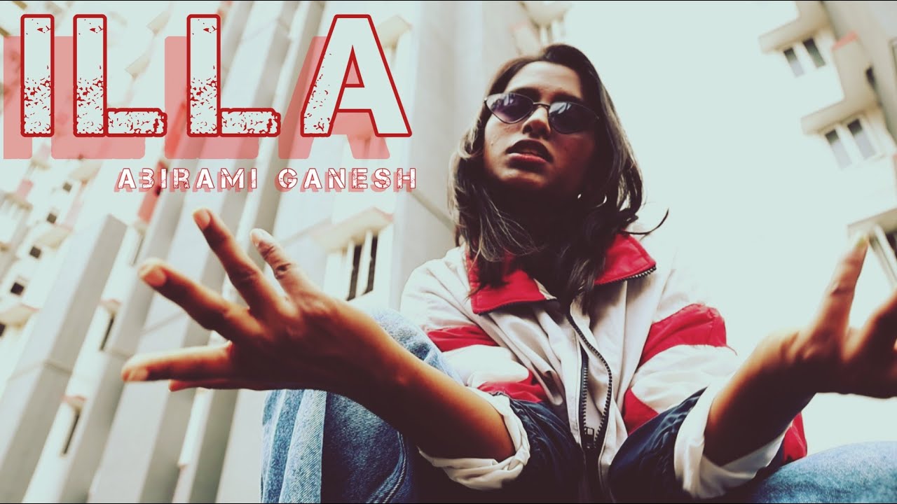 ILLA Rap single | ABIRAMI GANESH