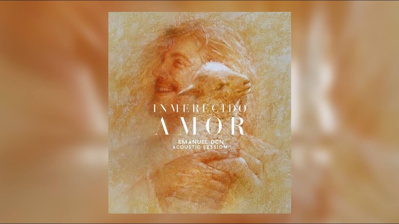 Inmerecido Amor - Emanuel DCN (Sesión Acústica) Live