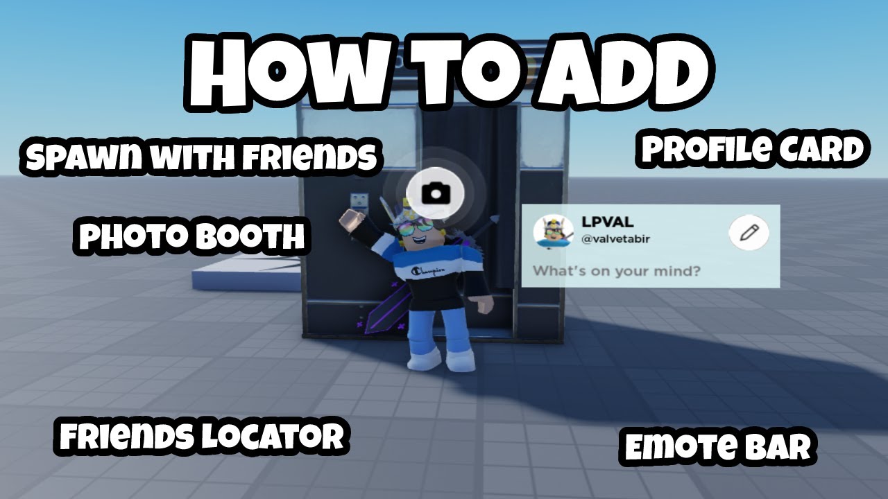 How to add, Spawn with Friends, Profile Card, PhotoBooth, FriendsLocator, Emote Bar In Roblox Studio