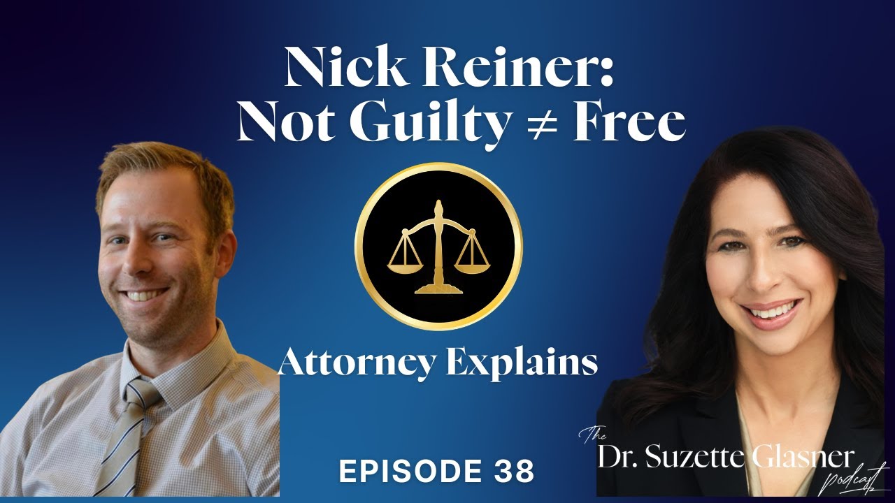 Nick Reiner: “Not Guilty” ≠ Free | What People Miss About the Insanity Defense (Attorney Interview)