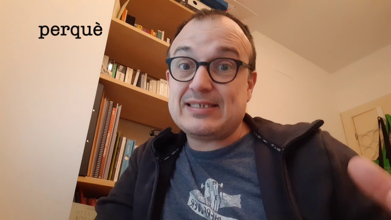 PER QUÈ - PERQUÈ - PER A QUÈ
