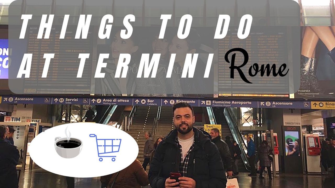 What can you do at the Rome Termini train station? Eating, shopping and services.
