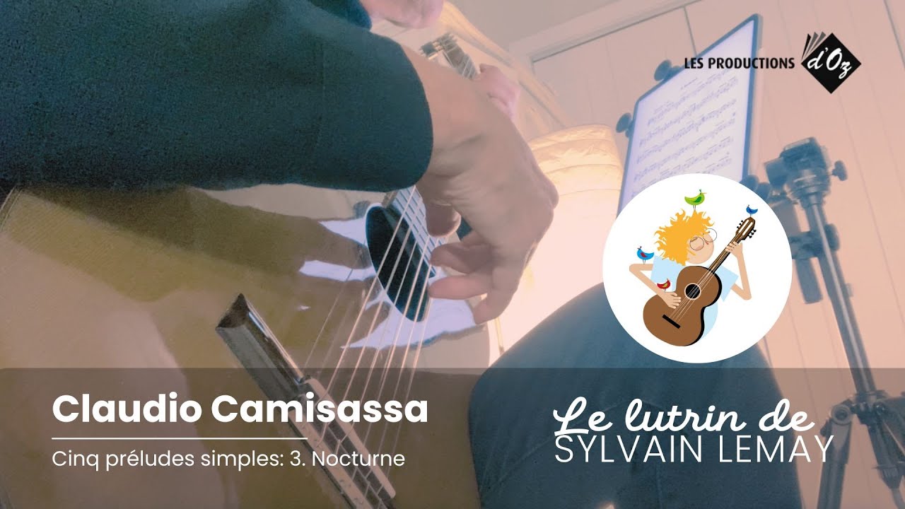 Sylvain Lemay joue Nocturne de Claudio Camisassa