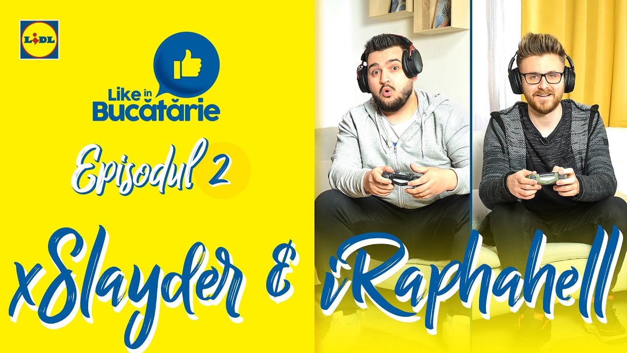 iRaphahell si xSlayder • Ep. 2 Like in Bucatarie