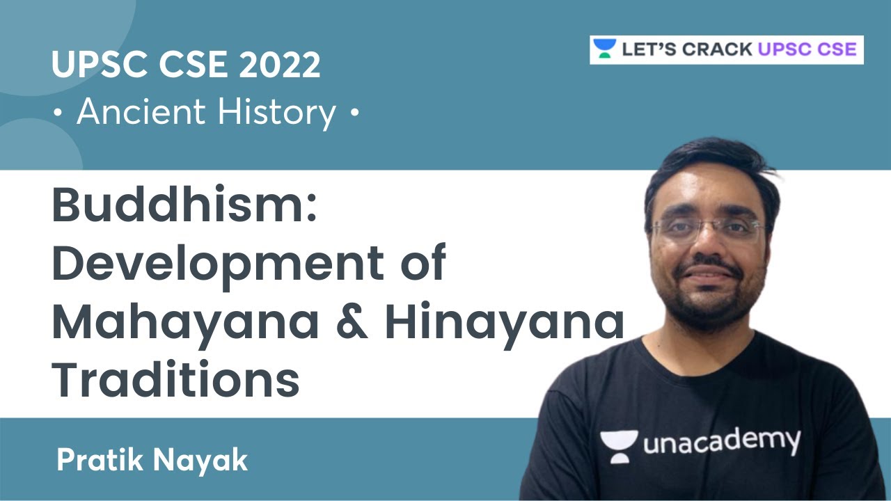 Class 12 History | Buddhism: Development of Mahayana & Hinayana Traditions | UPSC CSE | Pratik Nayak