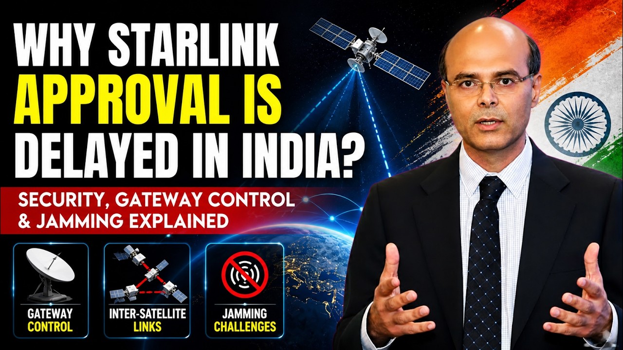 Starlink Approval Delayed in India? Security, Gateway Control & Jamming Reality Explained