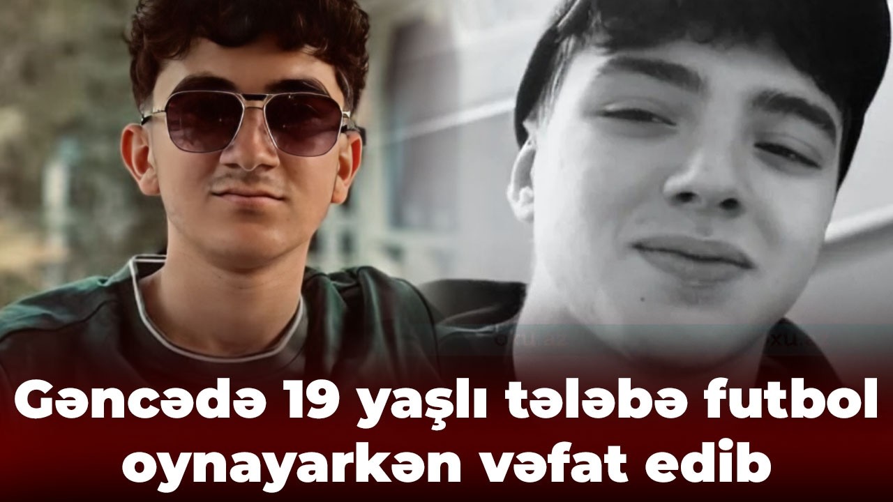 2 tələbə faciəli şəkildə həlak oldu - Qonaq getmişdilər, evləri yandı