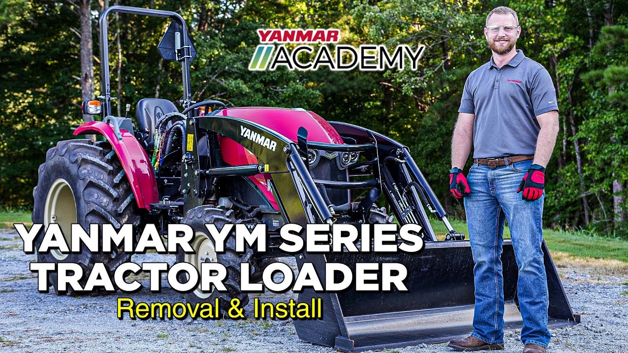 YANMAR YM Series Loader Removal and Re Installation
