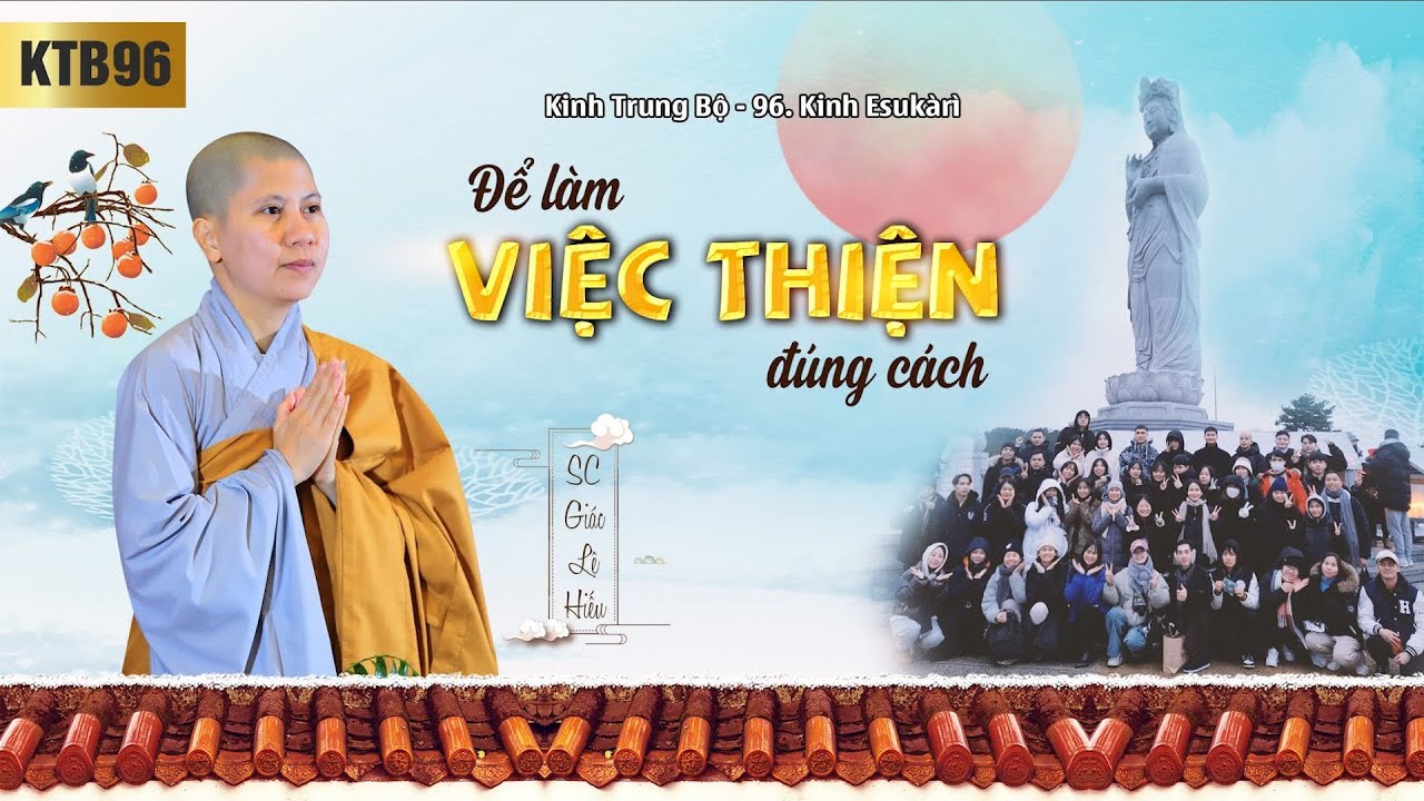 Để làm việc thiện đúng cách - Kinh Trung Bộ 96 - Kinh Esukari - SC. Giác Lệ Hiếu