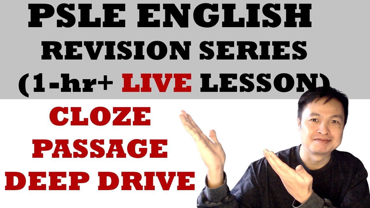 PSLE English Cloze Passage Live Revision Series