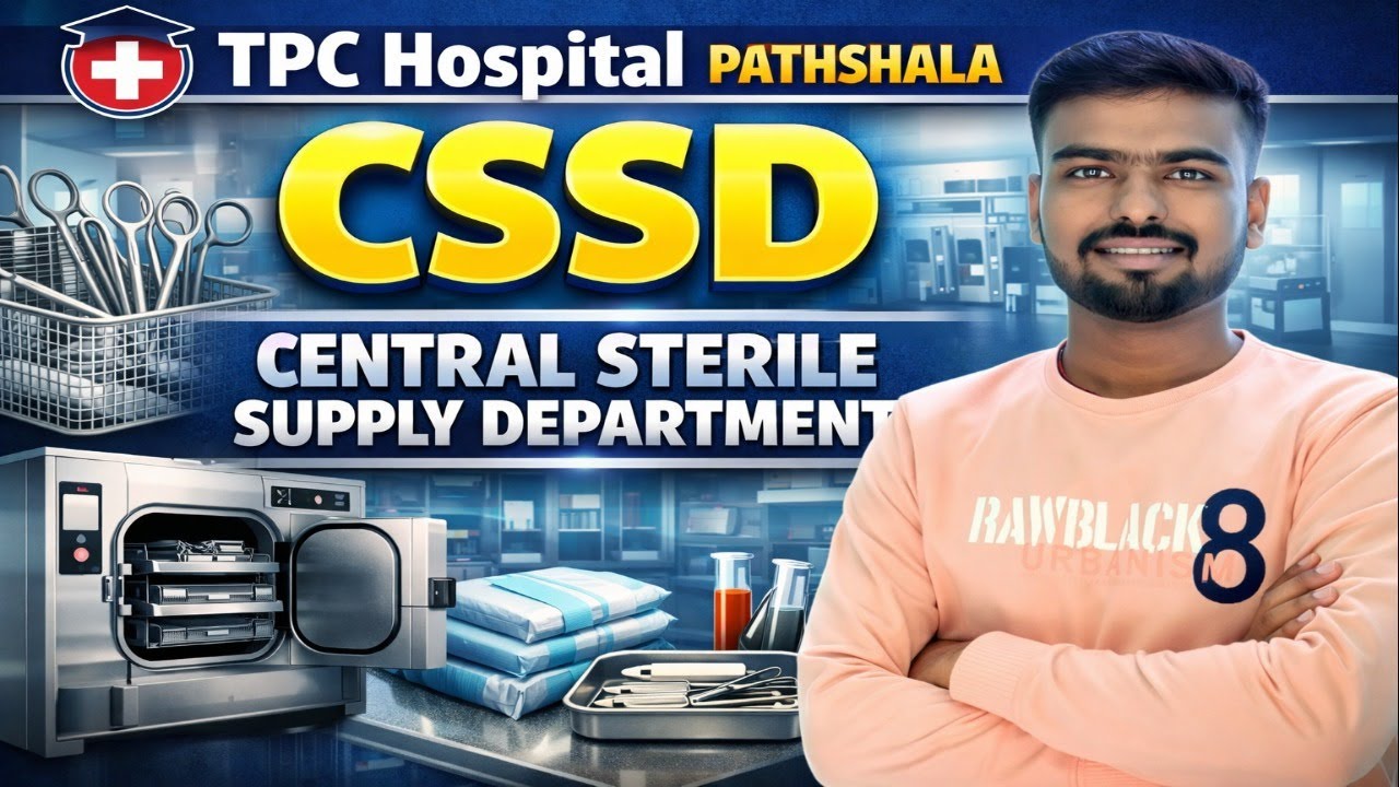 CSSD Department in Hospital | Work Flow, Functions & Importance|| TPC Hospital Pathshala||