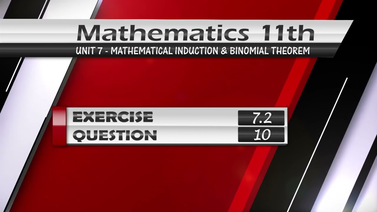 NEW Math 11th Exercise 7.2 Q.10 | MATHEMATICAL INDUCTION & BINOMIAL THEOREM |
