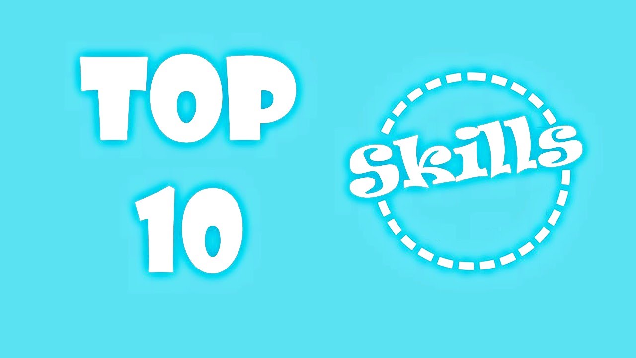 Top 10 skills that employers want?