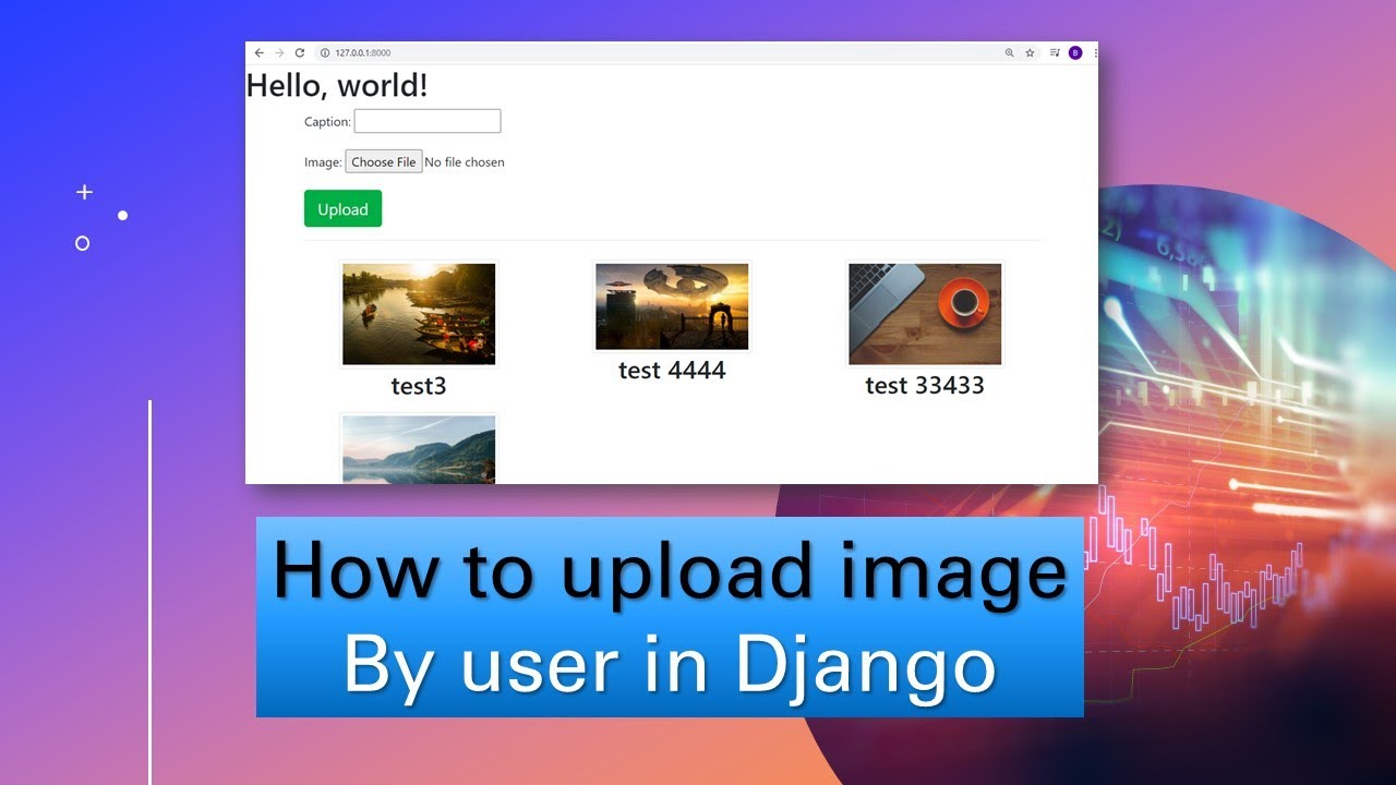 КАК ЗАГРУЗИТЬ ИЗОБРАЖЕНИЕ В DJANGO || Загрузка изображения пользователем в Django || УЧЕБНОЕ ПОСОБИЕ