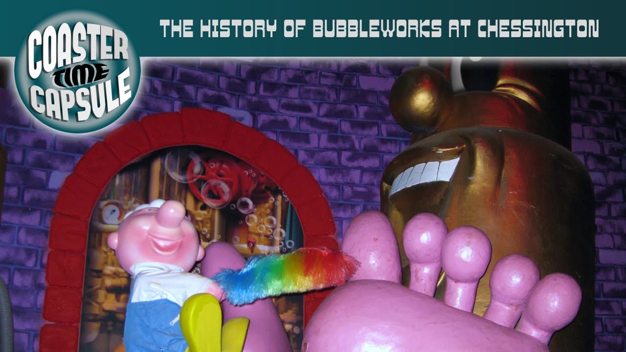 The History of Bubbleworks at Chessington World of Adventures