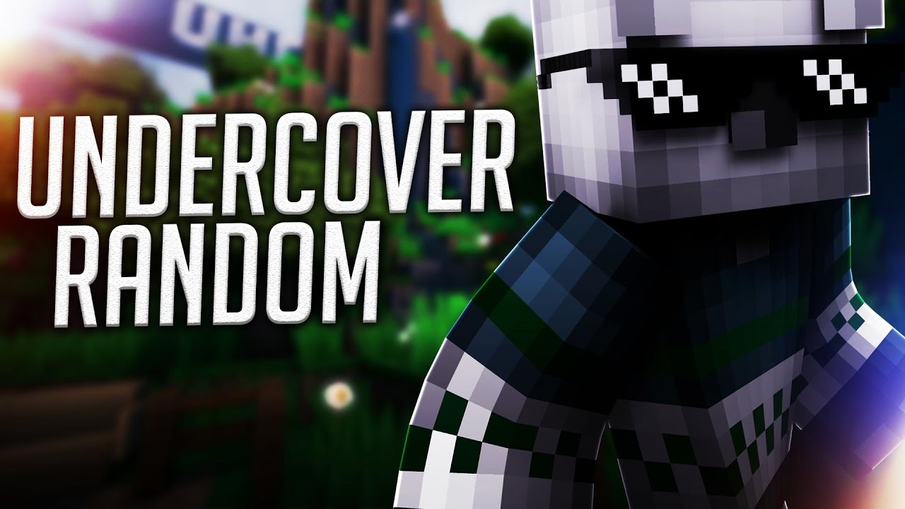 |Undercover Random #14| 
