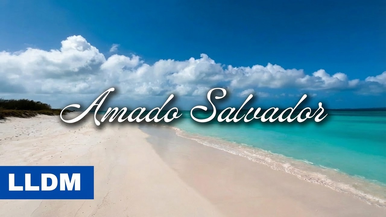 Amado Salvador | Música Cristiana LLDM