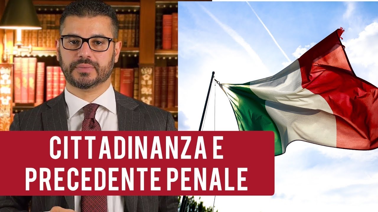 Cittadinanza Italiana e precedente penale