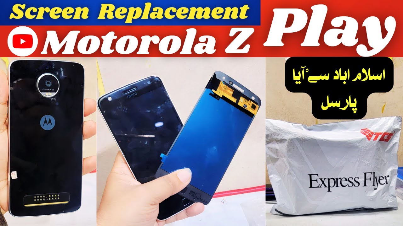 parcel arrived from islamabad Motorola Z Play Screen Replacement Cost Moto Z Play Folder Change