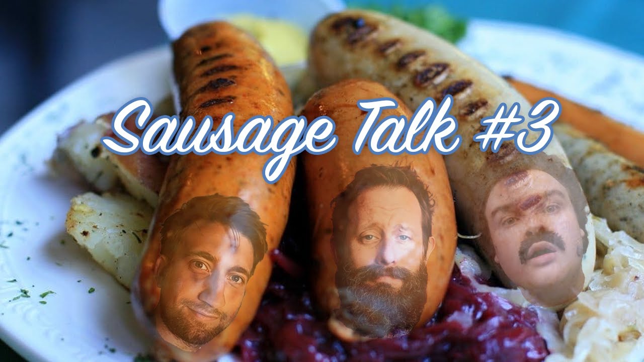 Sausage Talk 3