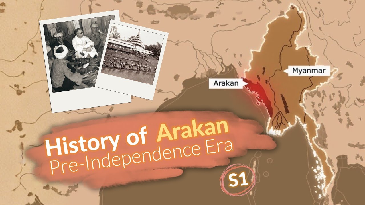 History of Arakan and Rohingya Series 1