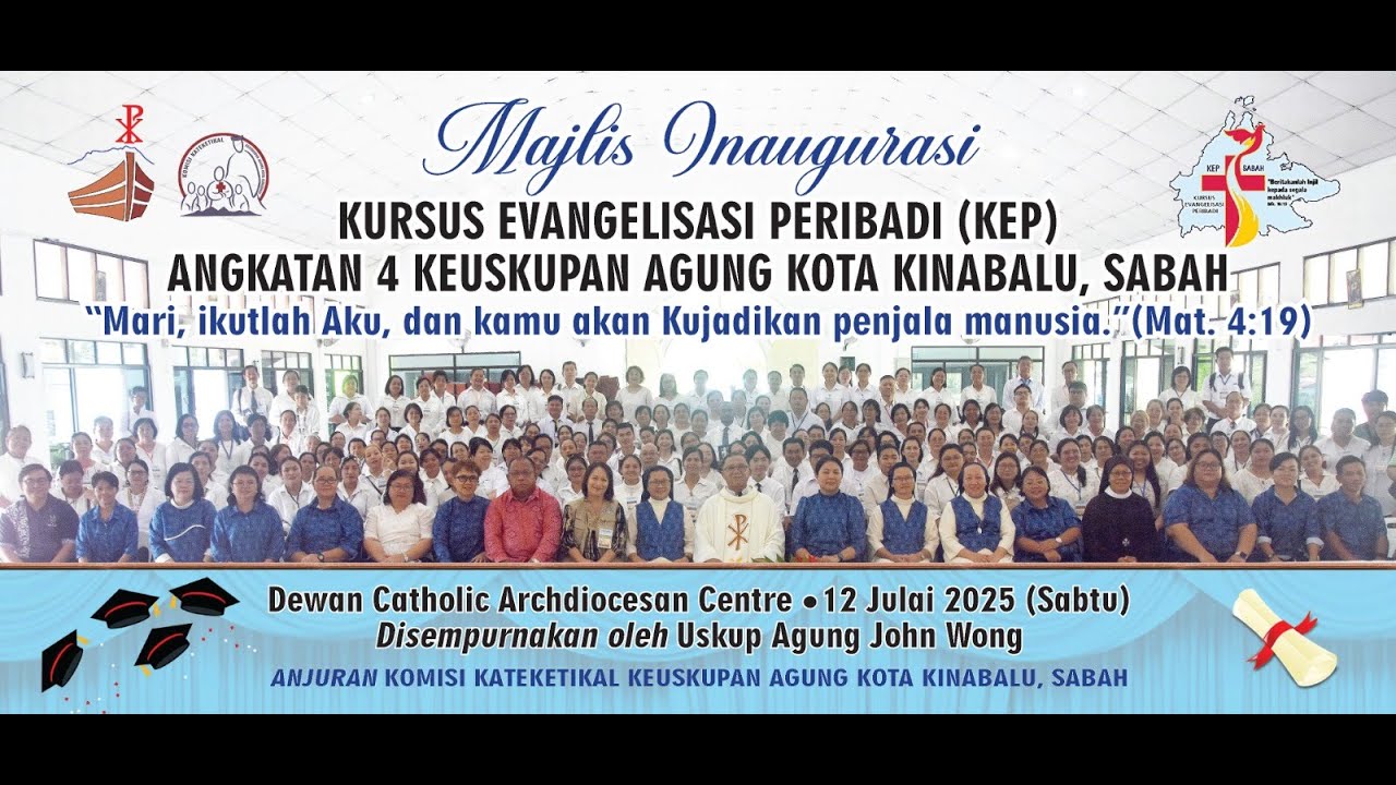 MAJLIS PENYAMPAIAN SIJIL KURSUS EVANGELISASI (KEP) ANGKATAN - 4 / 2025