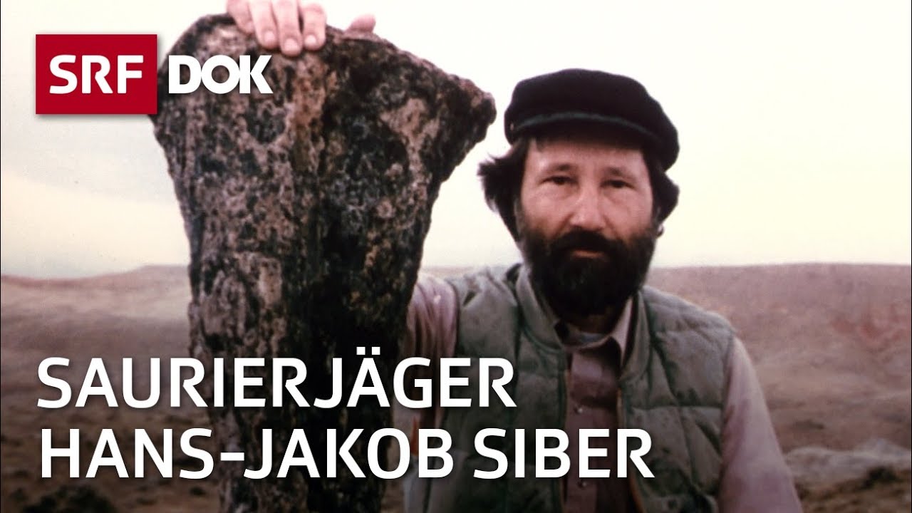 Hans-Jakob Siber – Ein Leben für Dinosaurier | Der Dinosaurierjäger | Reportage | SRF