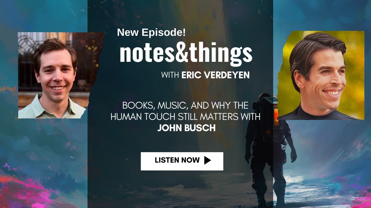 Books, AI & What Makes Us Human | John Busch on Creativity in the Digital Age