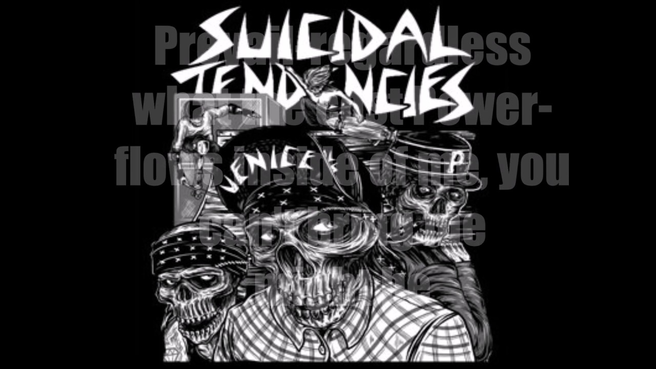 Suicidal Tendencies  Can't Bring Me Down lyrics