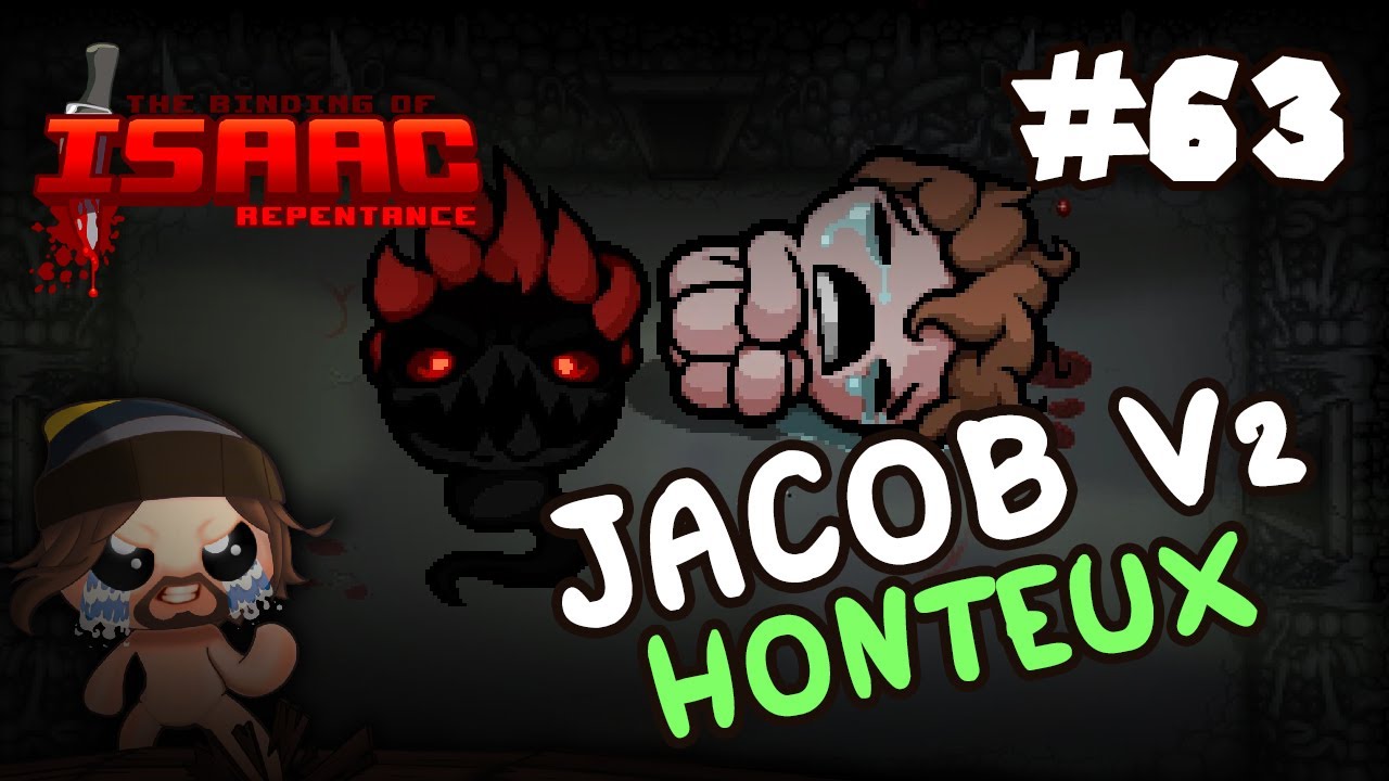 Jacob V2 Honteux - #63 Isaac Repentance 0% TO DEADGOD