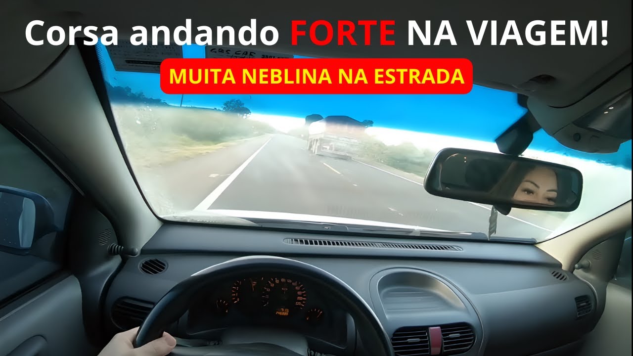 AMACIANDO Corsa 1.0 na estrada e me surpreendendo com o desempenho e a neblina na rodovia