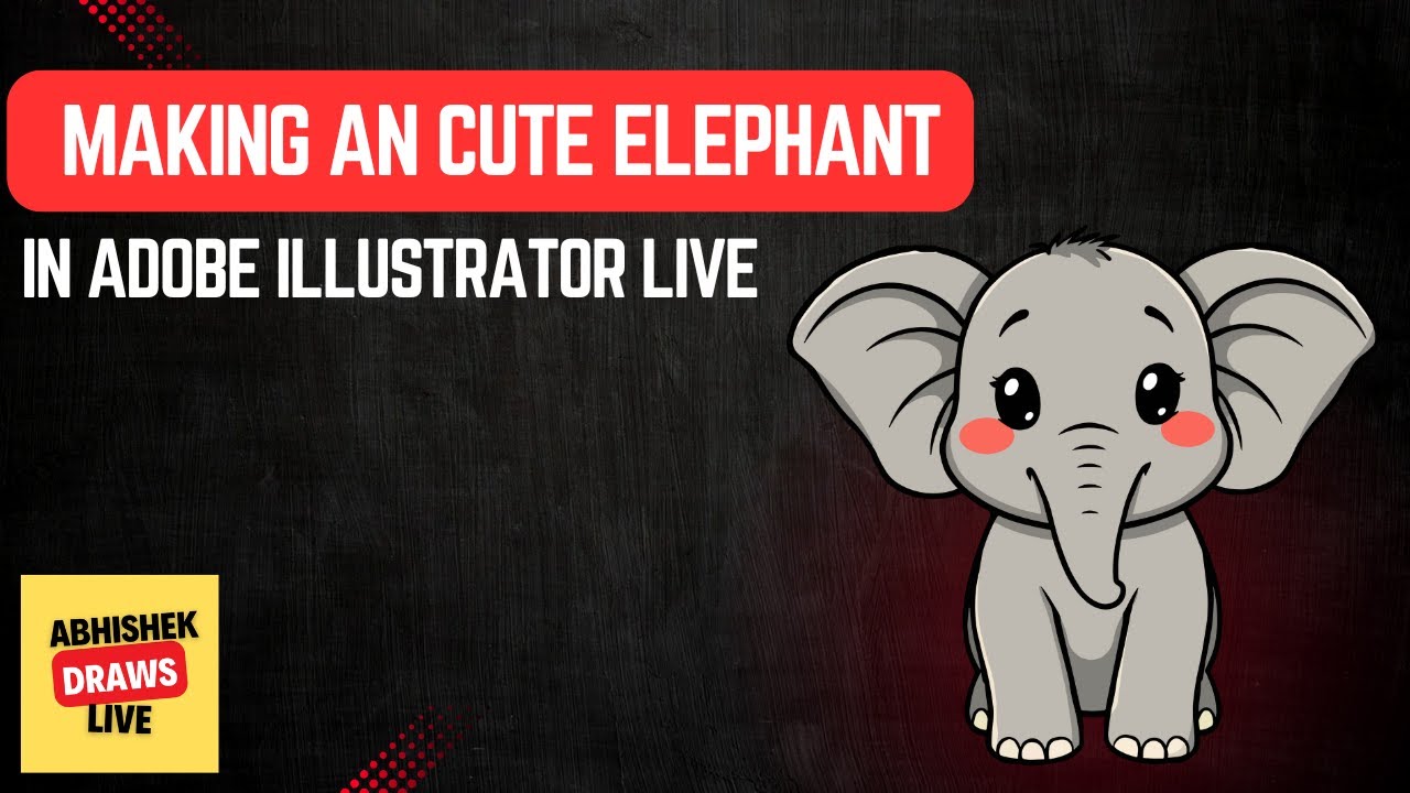 Live Art | Making a Cute Elephant Illustration in Adobe Illustrator 🐘