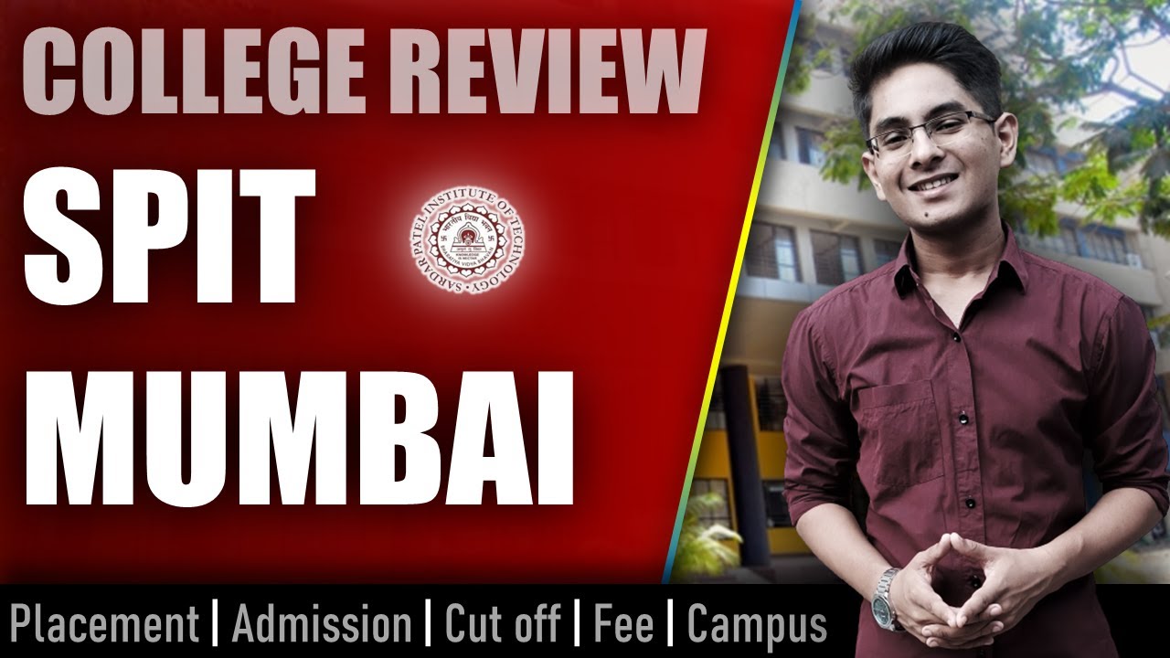 SPIT Mumbai college review | admission, placement, cutoff, fee, campus