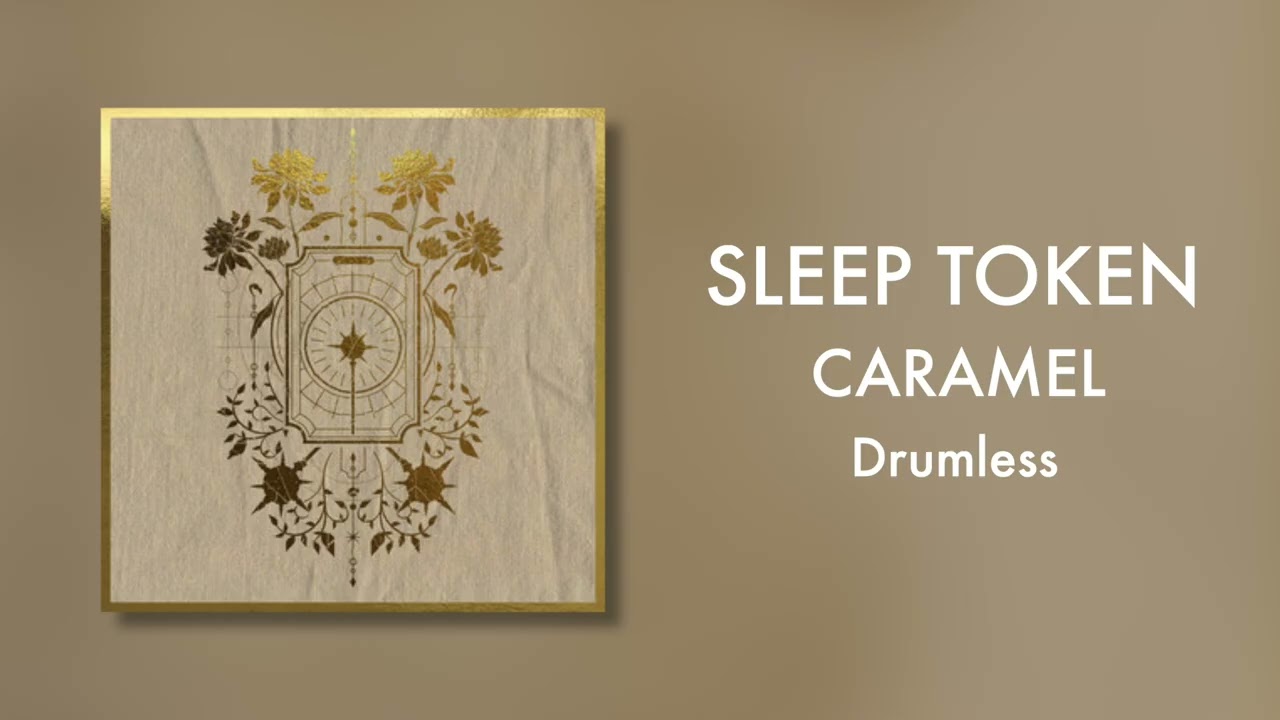 (Drumless) Sleep Token - Caramel