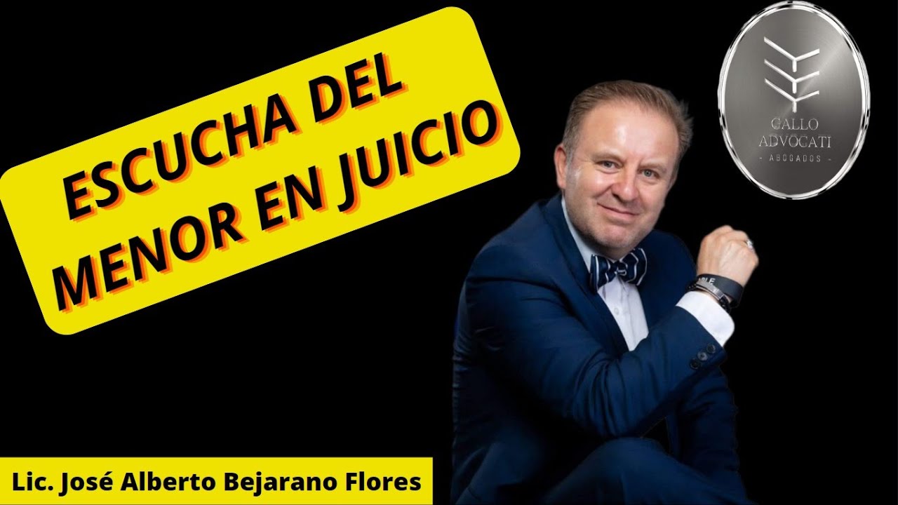 💥👌ESCUCHA Del MENOR En JUICIO💥👌