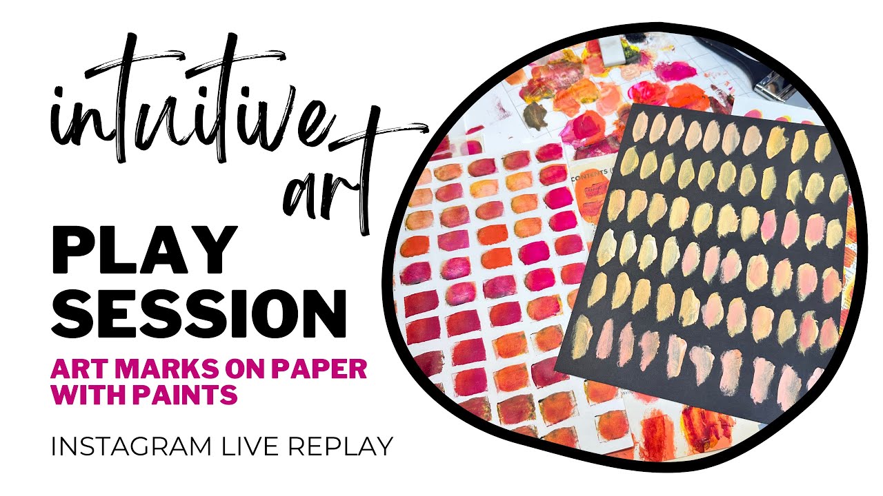 Live Replay Art Session: Playing with Paint: Mixing, Mark Making, and Unpredictable Textures