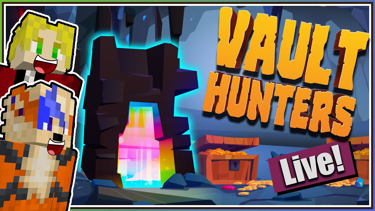 Update 9 (Attempt 2)! Vault Hunters!