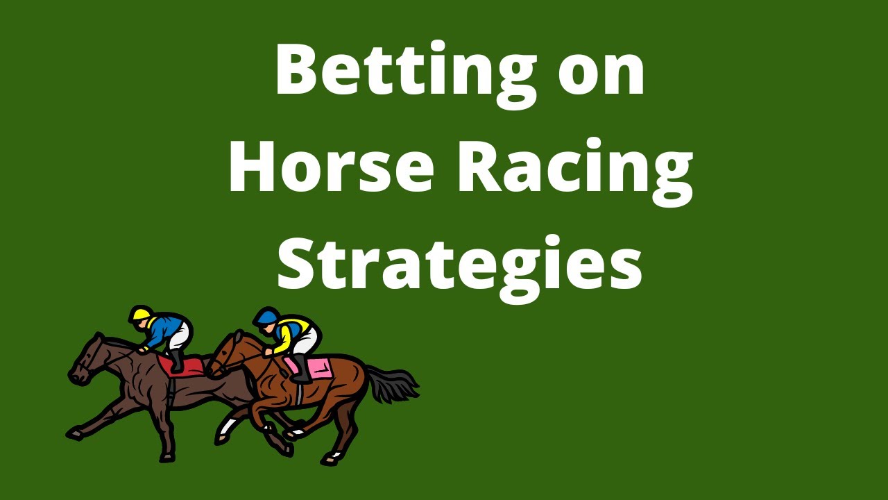 How To Win at Horse Race Betting 2022