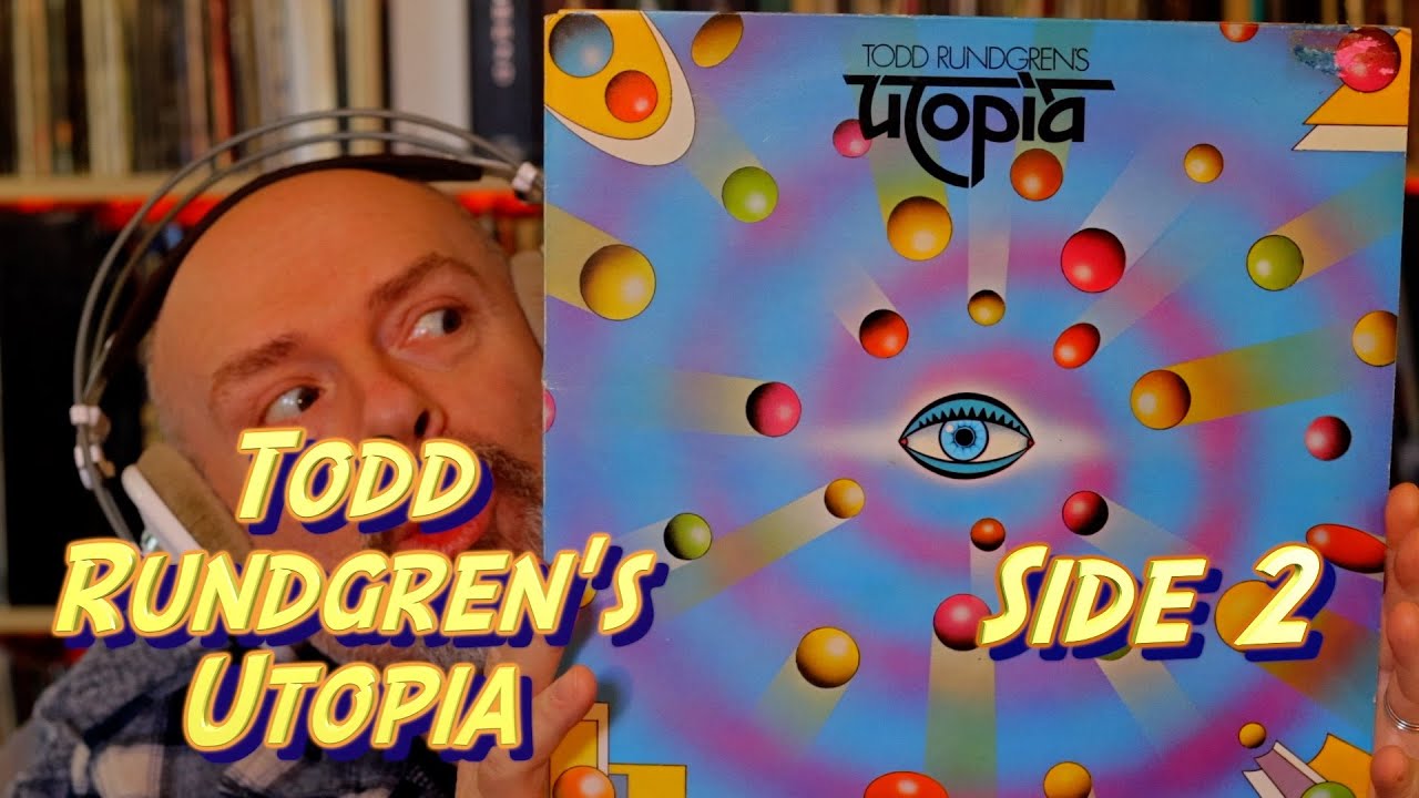 Todd Rundgren's Utopia - Side 2