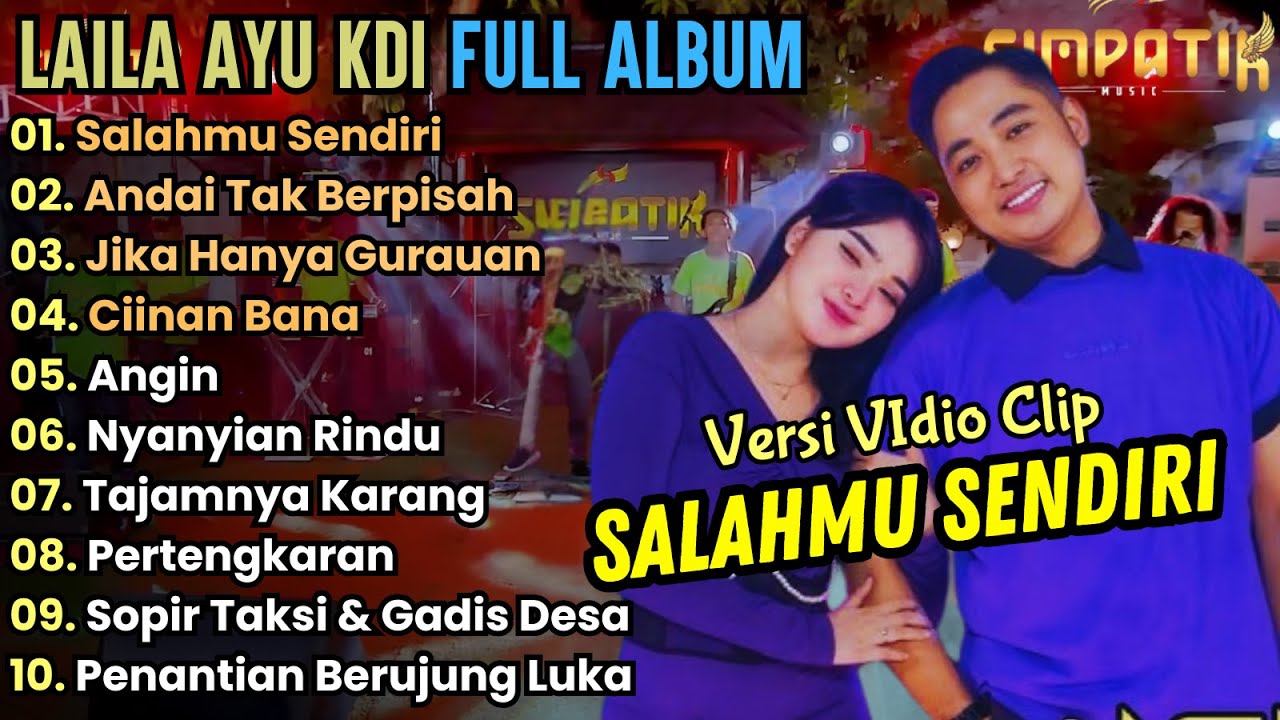 Salahmu Sendiri - Laila Ayu KDI Full Album Terbaru || Simpatik Music Full Album Terbaru 2024