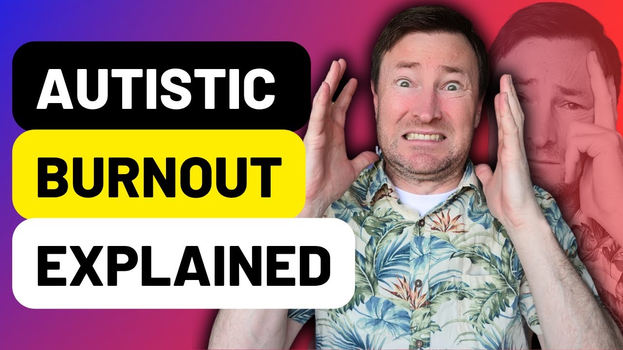 Autistic Burnout Explained - Symptoms & Recovery (Ask Dr Beth)