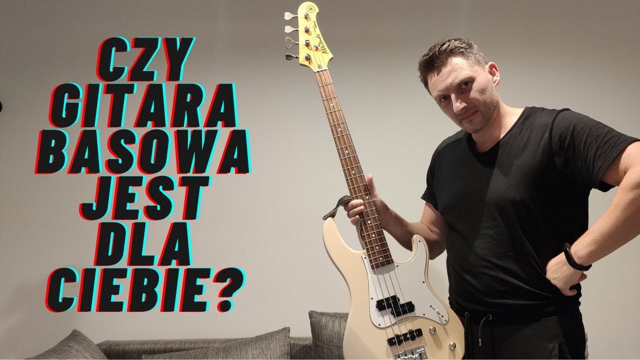Czy gitara basowa jest dla Ciebie?