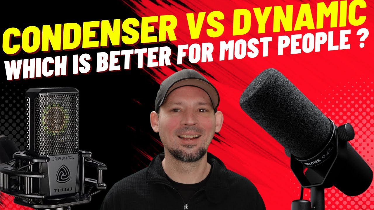 Condenser vs. Dynamic Mic | Which is Better For Your Average Person ?
