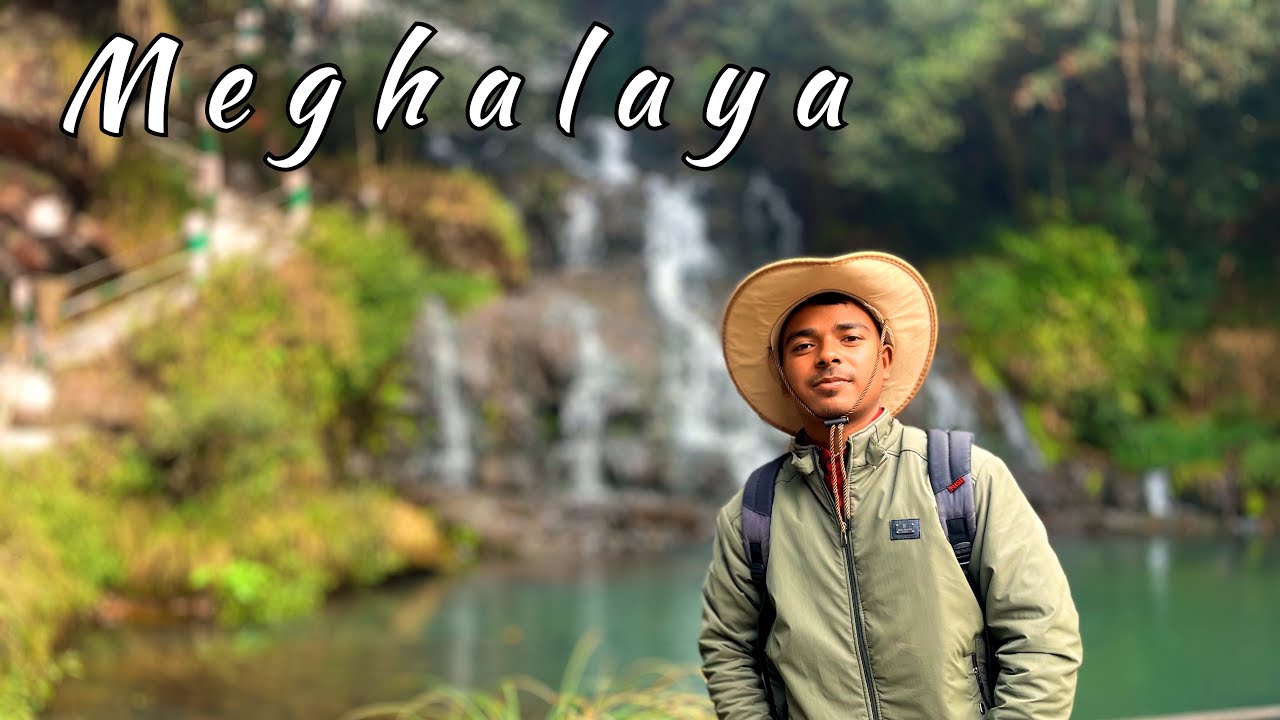 I expand one day in Meghalaya 
