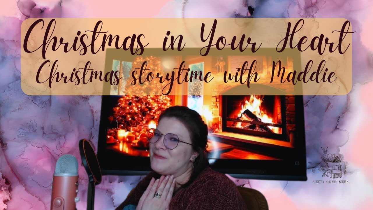 Christmas in Your Heart / Christmas storytime with Maddie!