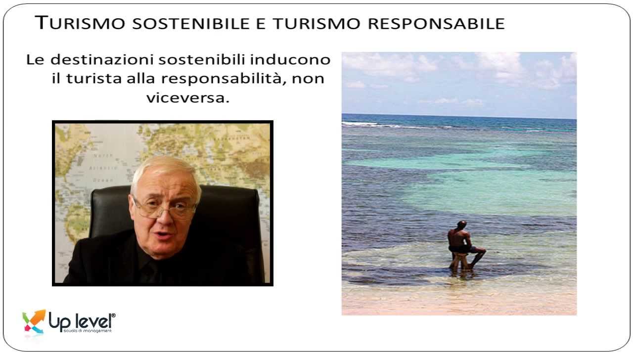Il Turismo sostenibile e Turismo responsabile